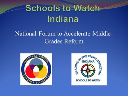 National Forum to Accelerate Middle- Grades Reform.