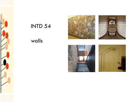 INTD 54 walls.