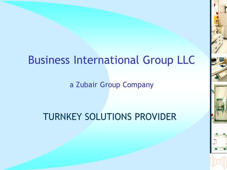 Business International Group LLC a Zubair Group Company