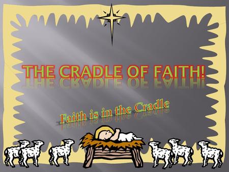 The Cradle of Faith is a newly found non-profitable organization; founded by William Donald Reynolds II that let’s all people come together to become.
