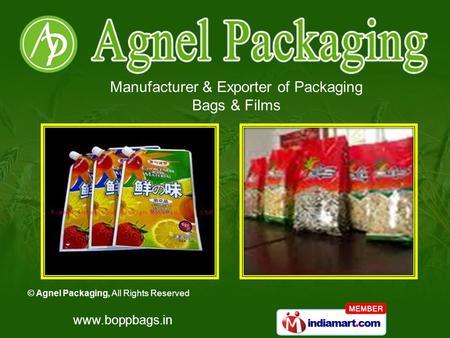 © Agnel Packaging, All Rights Reserved www.boppbags.in Manufacturer & Exporter of Packaging Bags & Films.