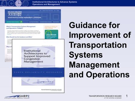 1 Guidance for Improvement of Transportation Systems Management and Operations.
