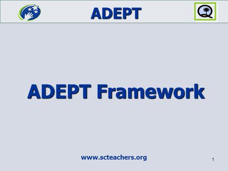 ADEPT Framework www.scteachers.org.