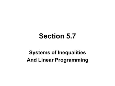 Systems of Inequalities And Linear Programming