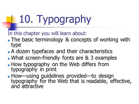 10. Typography The basic terminology & concepts of working with type