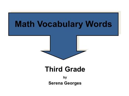Third Grade by Serena Georges Math Vocabulary Words.
