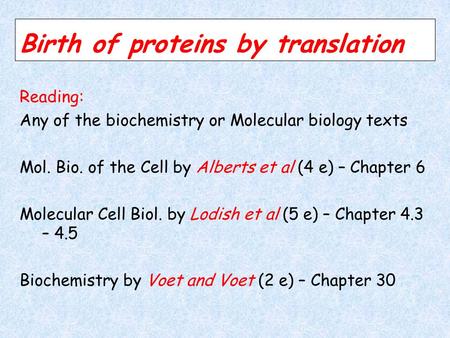 Birth of proteins by translation