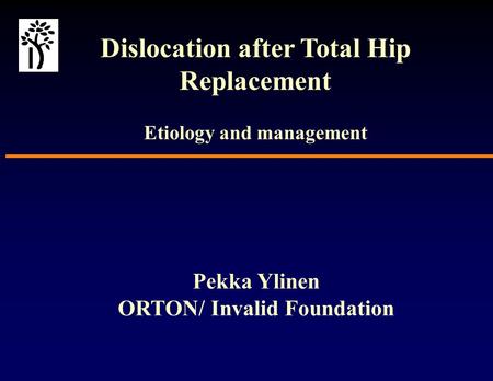 Dislocation after Total Hip Replacement