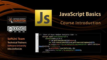 JavaScript Basics Course Introduction SoftUni Team Technical Trainers Software University