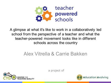 A glimpse at what it's like to work in a collaboratively led school from the perspective of a teacher and what the teacher-powered movement looks like.