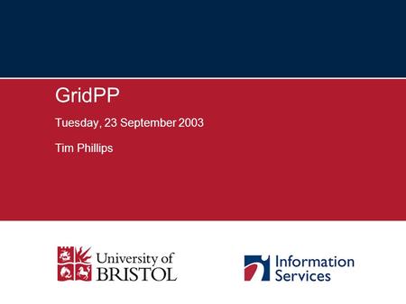 GridPP Tuesday, 23 September 2003 Tim Phillips. 2 Bristol e-Science Vision National scene Bristol e-Science Centre Issues & Challenges.