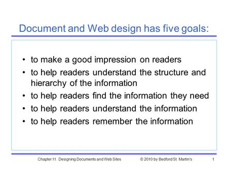 Document and Web design has five goals: