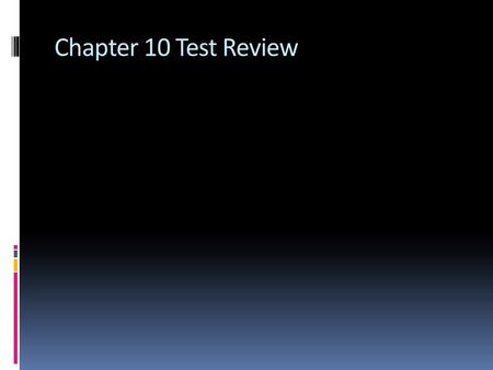 Chapter 10 Test Review. c.RNA is produced.  During transcription,  a.proteins are synthesized.  c.RNA is produced.  b.DNA is replicated.  d.translation.