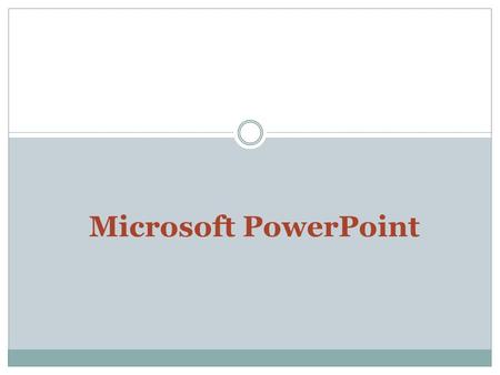 Microsoft PowerPoint.