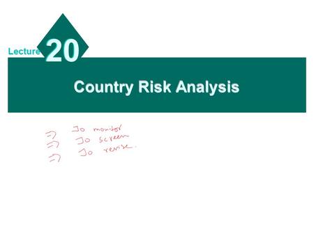 20 Lecture Country Risk Analysis.