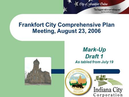 Mark-Up Draft 1 As tabled from July 19 Frankfort City Comprehensive Plan Meeting, August 23, 2006.