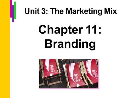Unit 3: The Marketing Mix