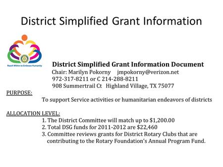 District Simplified Grant Information. APPROPRIATE IMPLEMENTATION (see References below for more details) 1. Satisfy real humanitarian needs or community.