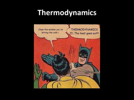 Thermodynamics. Thermal Energy Thermal Energy (internal energy)-the total amount of energy in a substance-the sum of all its kinetic and potential.
