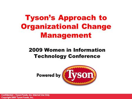 Tyson’s Approach to Organizational Change Management