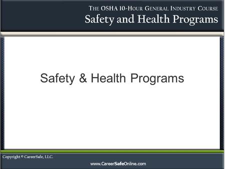 Www.CareerSafeOnline.com Safety & Health Programs.