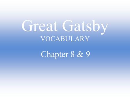 Great Gatsby VOCABULARY