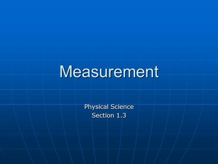 Physical Science Section 1.3