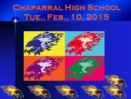 Chaparral High School Tue., Feb., 10, 2015. Tennis -- Boys try- outs will begin Tuesday, February 2:40 on the tennis courts. Tennis -- Boys try-