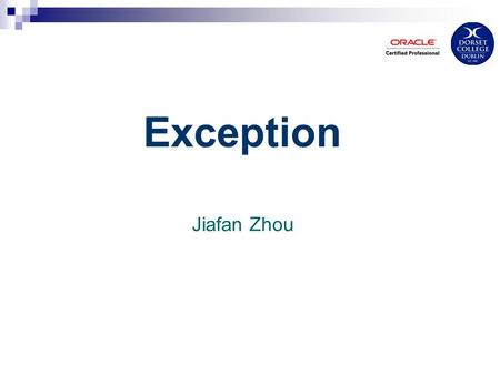 Exception Jiafan Zhou. Java Exception Handling Exception = an event that occurs during the execution of a program that disrupts the normal flow of instructions: