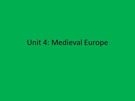 Unit 4: Medieval Europe Fall of Rome o It was difficult to manage such a large area (at its height, the Roman Empire was 3 million square miles!)