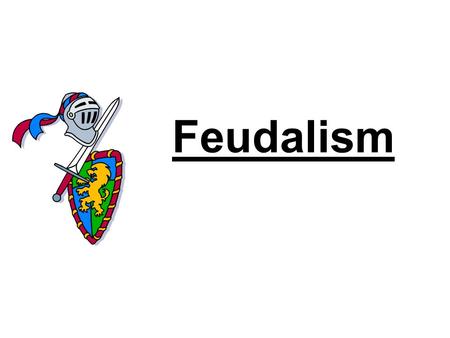 Feudalism. The Emergence of Feudalism Invasions Vikings, Muslims, Magyars Kings and emperors were too weak to maintain law and order.