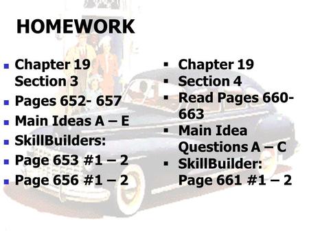HOMEWORK Chapter 19 Section 3 Pages Main Ideas A – E
