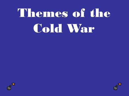 Themes of the Cold War. Prosperity American consumers, after being held in check by the Great Depression and wartime scarcities, finally had the chance.