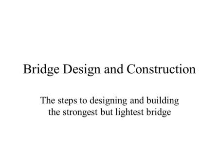Bridge Design and Construction