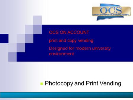 Photocopy and Print Vending