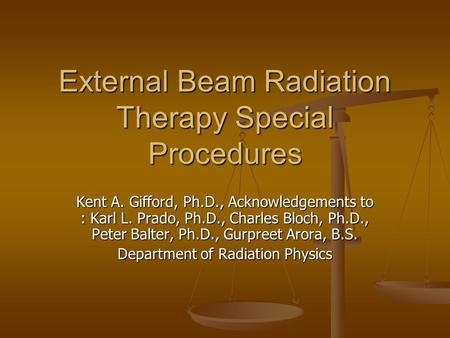 External Beam Radiation Therapy Special Procedures