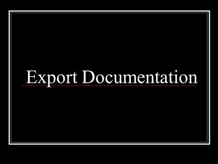 Export Documentation.