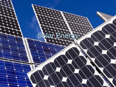 Solar Energy. How it Works 