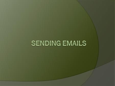  How do I send an email via byums.org?  How do I make an email template?  Whom can I send emails to?  Other features.