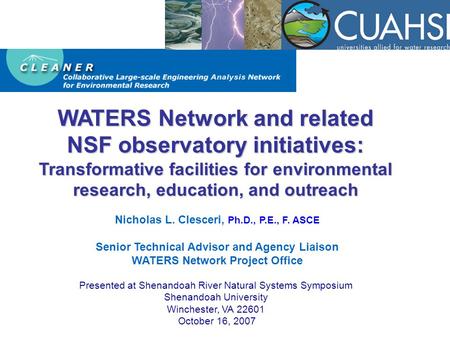 HydroView WATERS Network and related NSF observatory initiatives: Transformative facilities for environmental research, education, and outreach Nicholas.