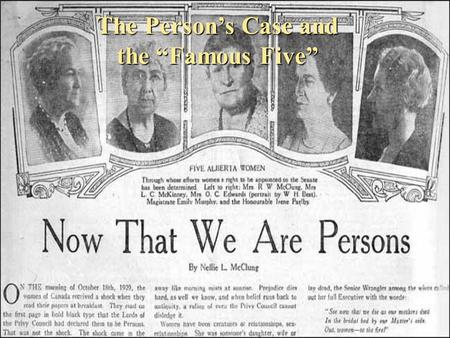 The Person’s Case and the “Famous Five”