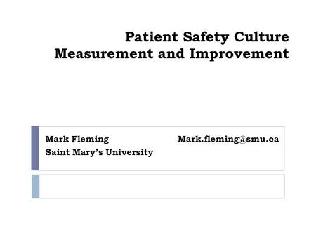 Patient Safety Culture Measurement and Improvement