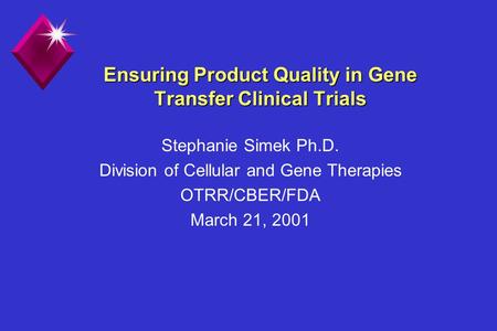 Ensuring Product Quality in Gene Transfer Clinical Trials
