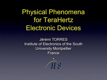 Physical Phenomena for TeraHertz Electronic Devices
