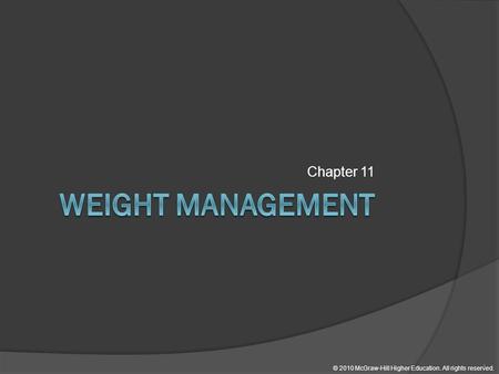 Chapter 11 Weight management.