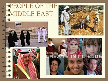 PEOPLE OF THE MIDDLE EAST. The SEMITES 4T4Together, the Arabs and Jews make up the Semitic population of the MidEast. 4A4Arabic and Hebrew are considered.