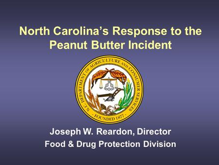 North Carolina’s Response to the Peanut Butter Incident