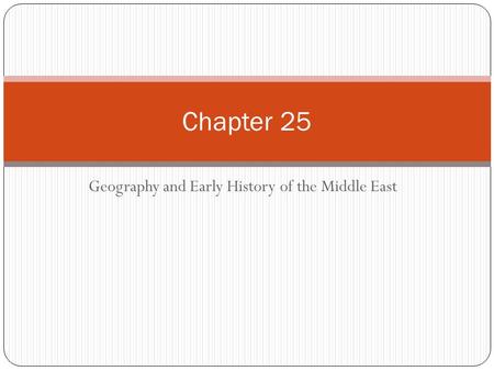 Geography and Early History of the Middle East