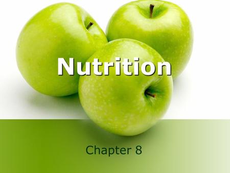 Nutrition Chapter 8.