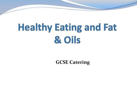 GCSE Catering. THE EATWELL PLATE Bread, other cereals and potatoes 5-6 PORTIONS Milk and dairy foods 3 PORTIONS Foods containing fats & sugars Meat, fish.